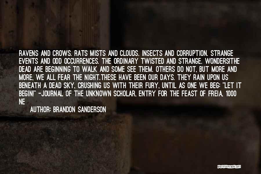 Strange Days Quotes By Brandon Sanderson