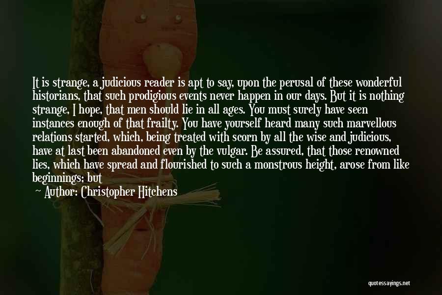 Strange Days Quotes By Christopher Hitchens