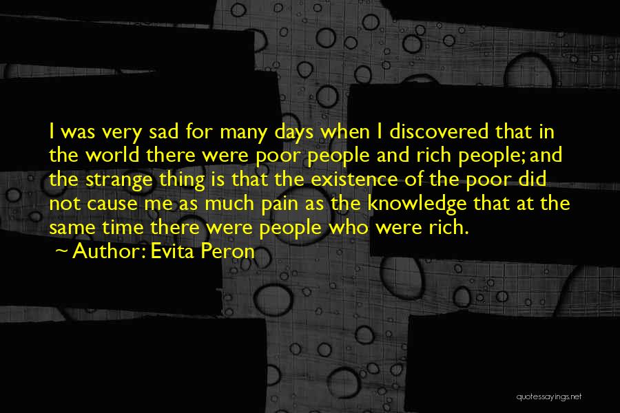 Strange Days Quotes By Evita Peron