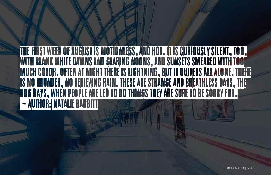 Strange Days Quotes By Natalie Babbitt