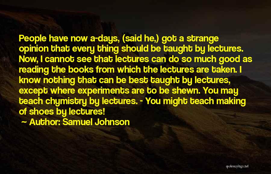 Strange Days Quotes By Samuel Johnson