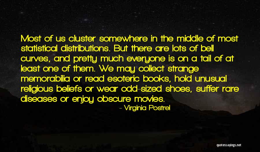 Strange Diseases Quotes By Virginia Postrel Strange Diseases Quotes By Virginia Postrel
