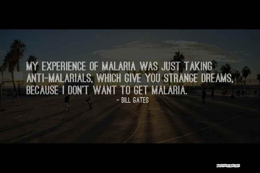 Strange Dreams Quotes By Bill Gates Strange Dreams Quotes By Bill Gates