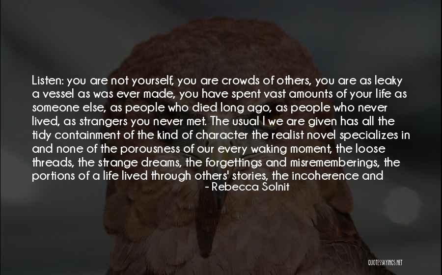 Strange Dreams Quotes By Rebecca Solnit Strange Dreams Quotes By Rebecca Solnit