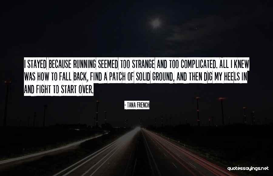 Strange French Quotes By Tana French Strange French Quotes By Tana French