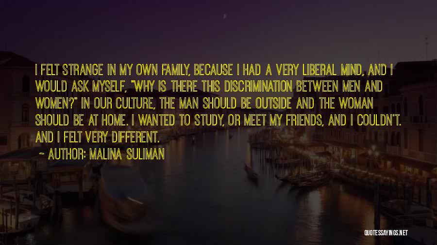 Strange Friends Quotes By Malina Suliman