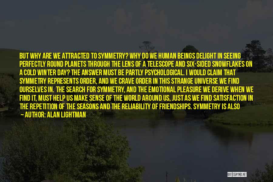 Strange Friendships Quotes By Alan Lightman