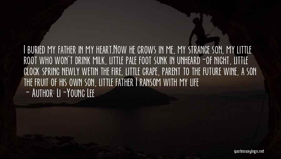 Strange Fruit Quotes By Li-Young Lee