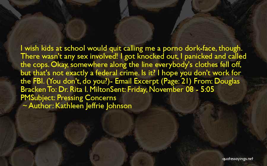Strange Funny Quotes By Kathleen Jeffrie Johnson