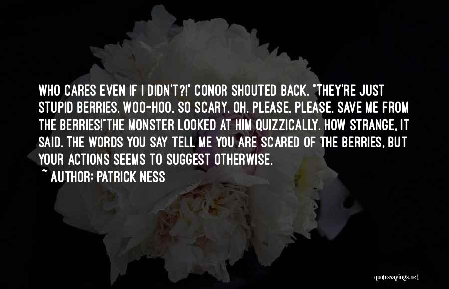 Strange Funny Quotes By Patrick Ness