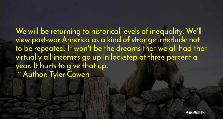 Strange Interlude Quotes By Tyler Cowen