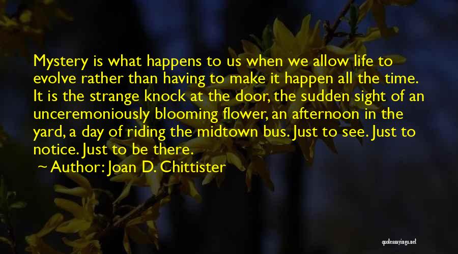 Strange Life Quotes By Joan D. Chittister