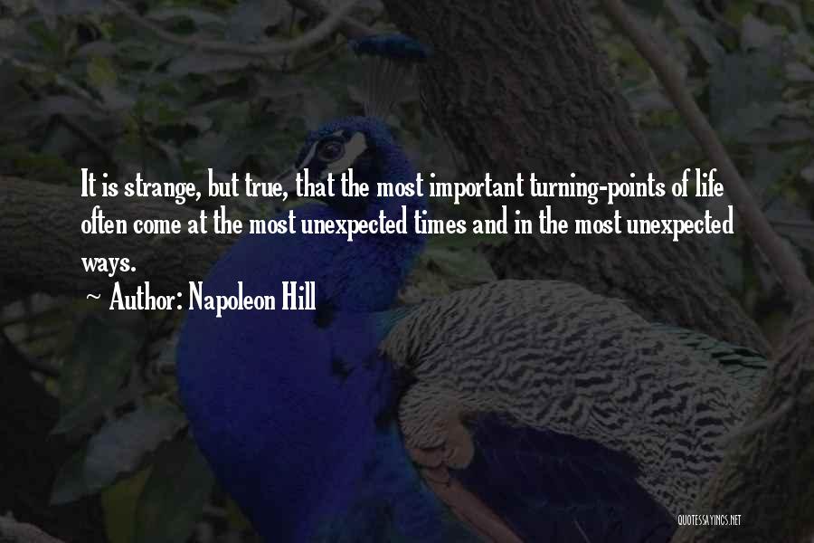 Strange Life Quotes By Napoleon Hill