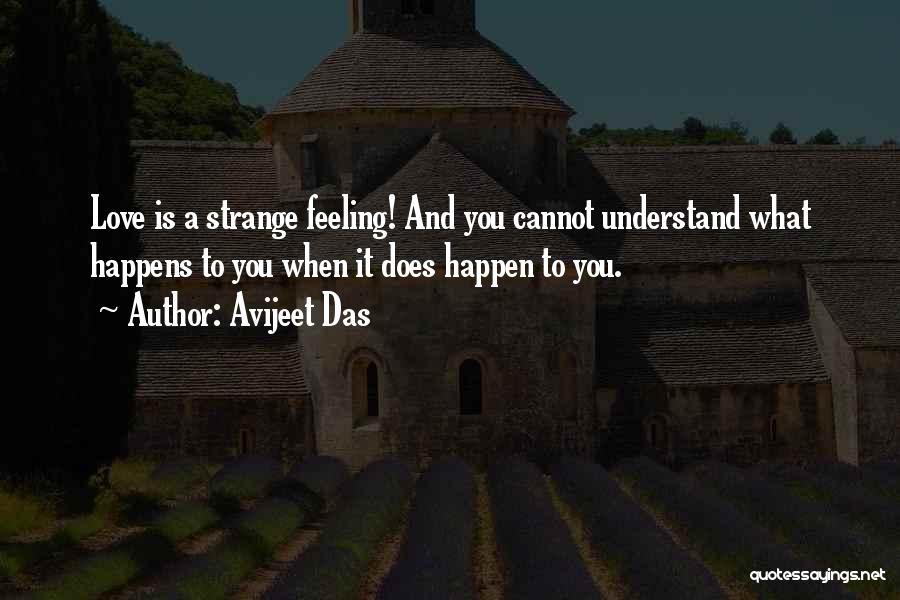 Strange Love Feelings Quotes By Avijeet Das