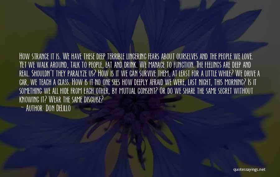 Strange Love Feelings Quotes By Don DeLillo