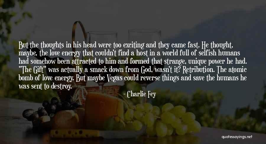 Strange Love Quotes By Charlie Fey