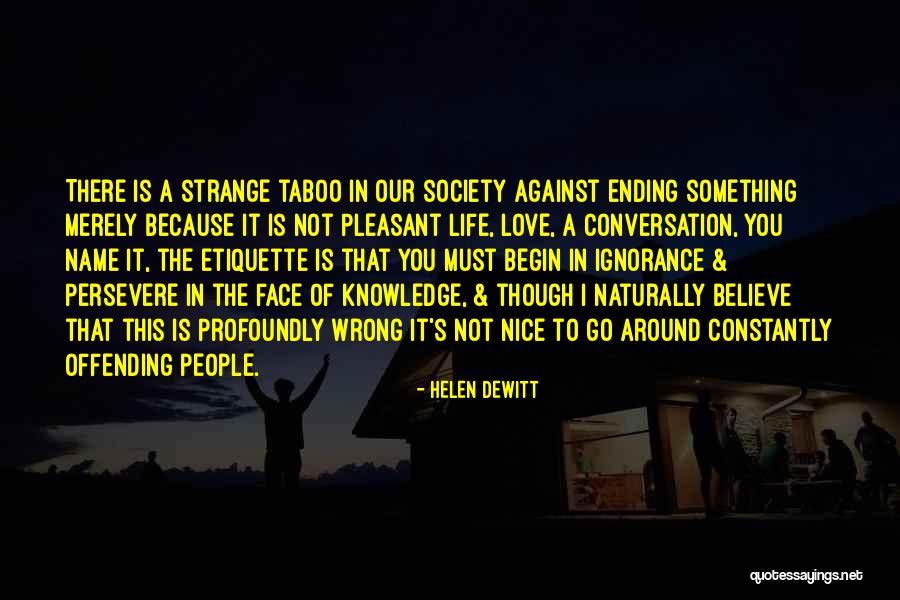 Strange Love Quotes By Helen DeWitt