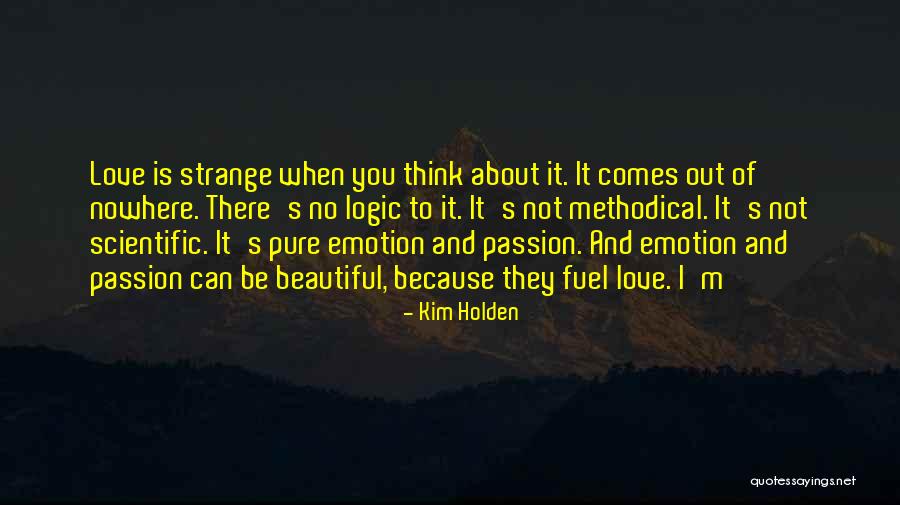 Strange Love Quotes By Kim Holden