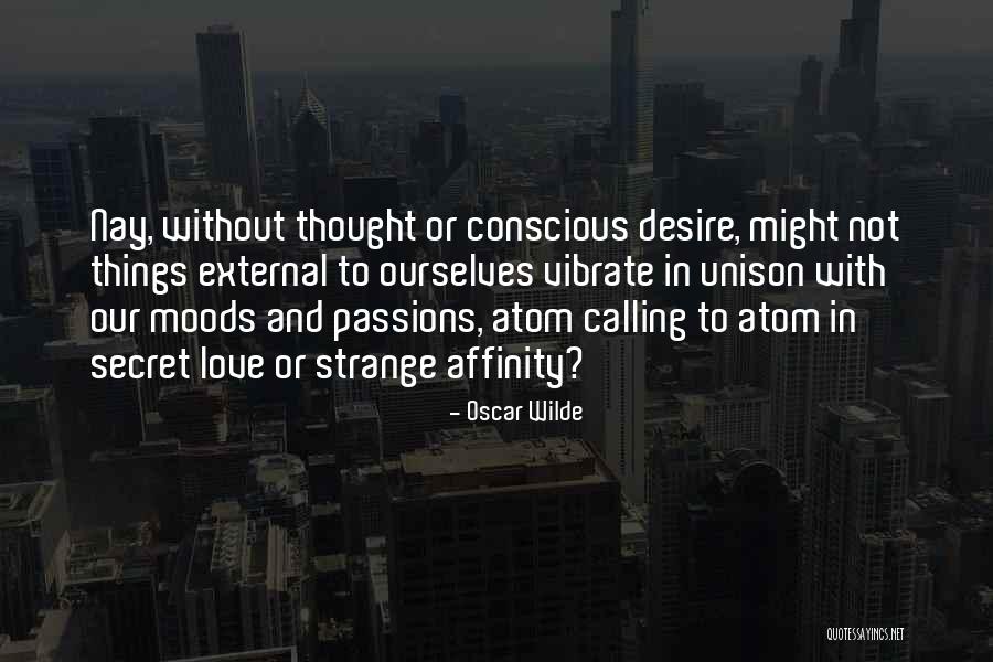 Strange Love Quotes By Oscar Wilde Strange Love Quotes By Oscar Wilde