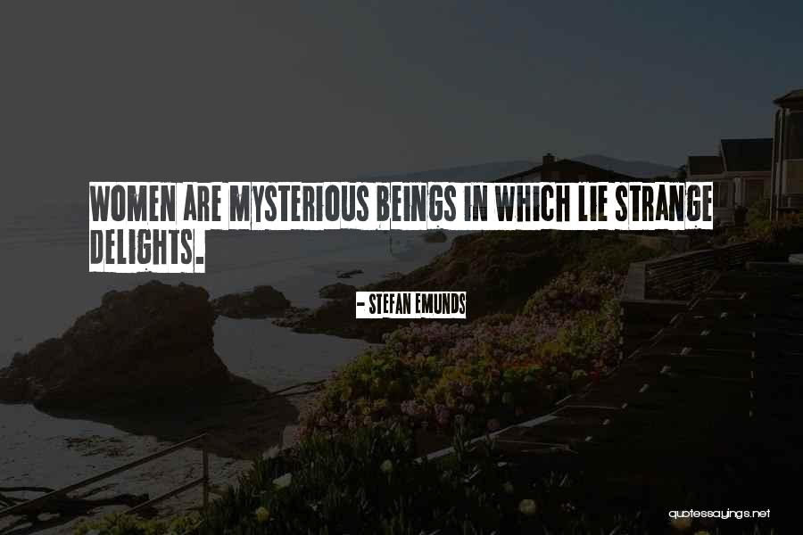 Strange Love Quotes By Stefan Emunds Strange Love Quotes By Stefan Emunds