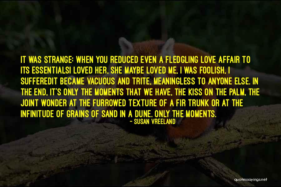 Strange Love Quotes By Susan Vreeland