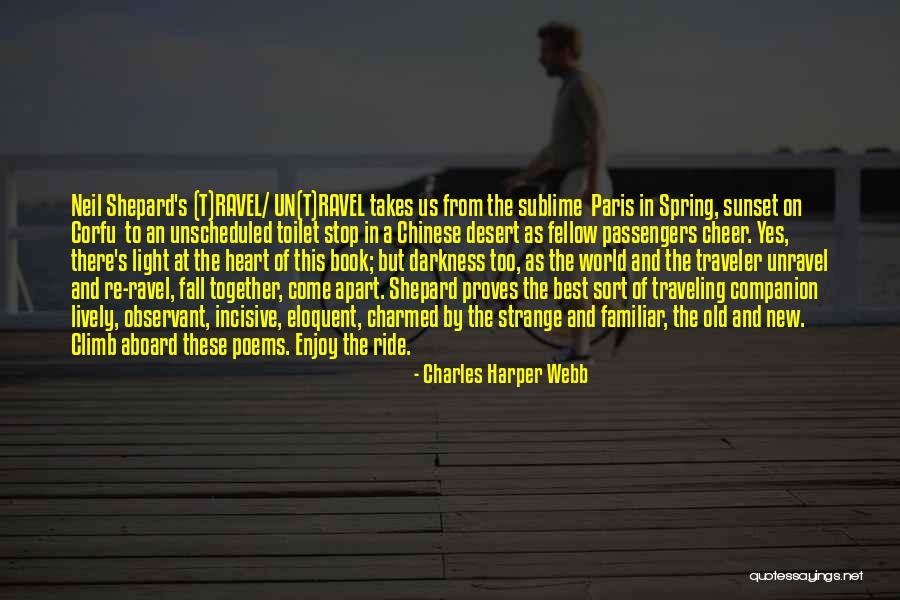 Strange New World Quotes By Charles Harper Webb Strange New World Quotes By Charles Harper Webb