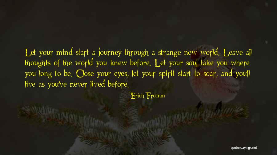Strange New World Quotes By Erich Fromm Strange New World Quotes By Erich Fromm
