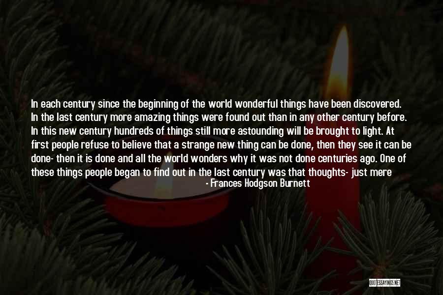 Strange New World Quotes By Frances Hodgson Burnett Strange New World Quotes By Frances Hodgson Burnett