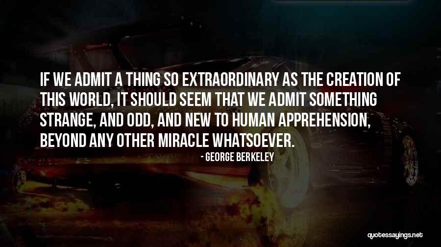 Strange New World Quotes By George Berkeley Strange New World Quotes By George Berkeley