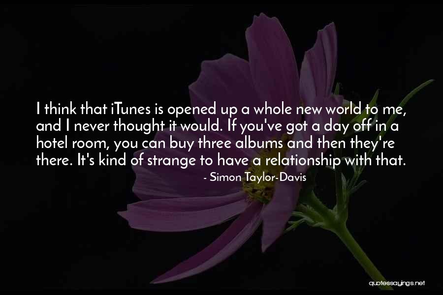 Strange New World Quotes By Simon Taylor-Davis Strange New World Quotes By Simon Taylor-Davis