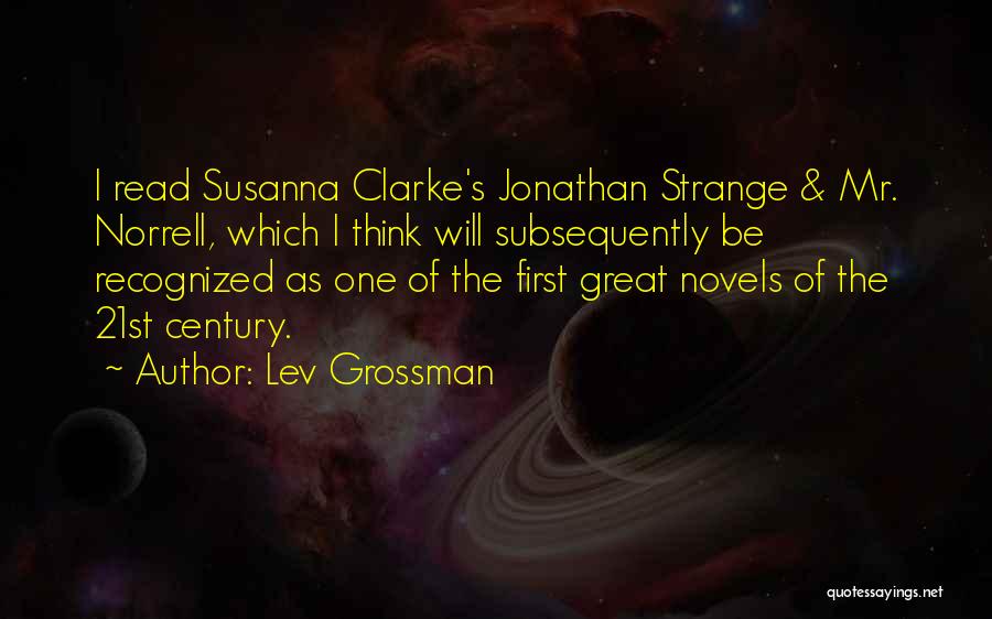 Strange Norrell Quotes By Lev Grossman