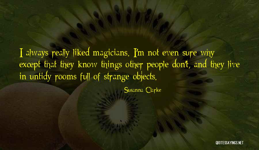 Strange Objects Quotes By Susanna Clarke