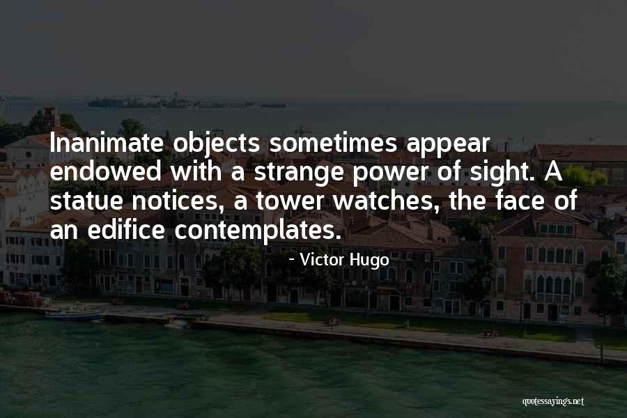 Strange Objects Quotes By Victor Hugo