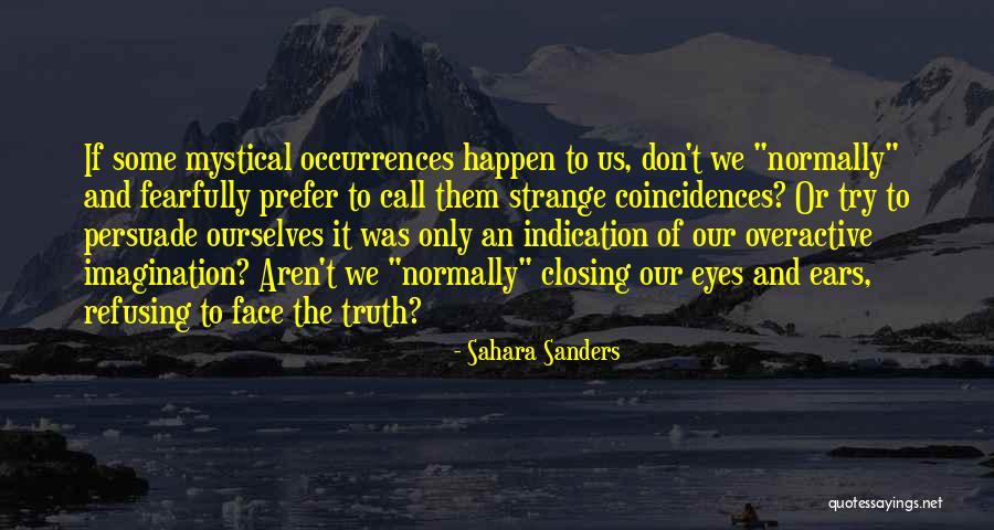 Strange Occurrences Quotes By Sahara Sanders