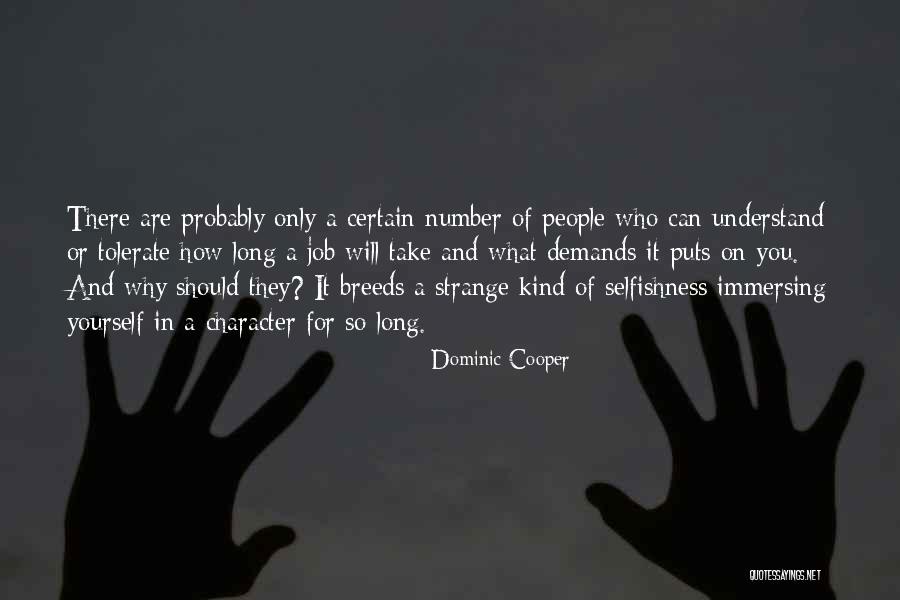 Strange People Quotes By Dominic Cooper Strange People Quotes By Dominic Cooper