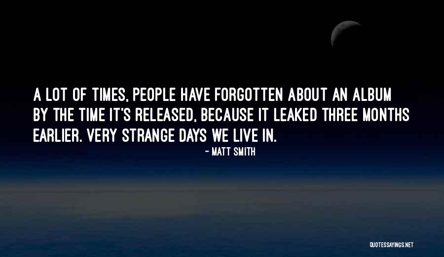 Strange People Quotes By Matt Smith Strange People Quotes By Matt Smith
