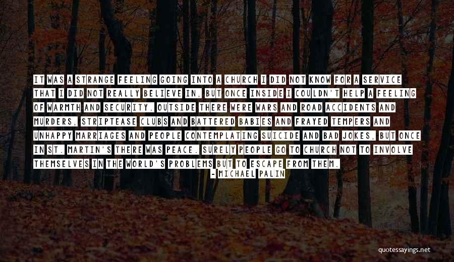 Strange People Quotes By Michael Palin Strange People Quotes By Michael Palin