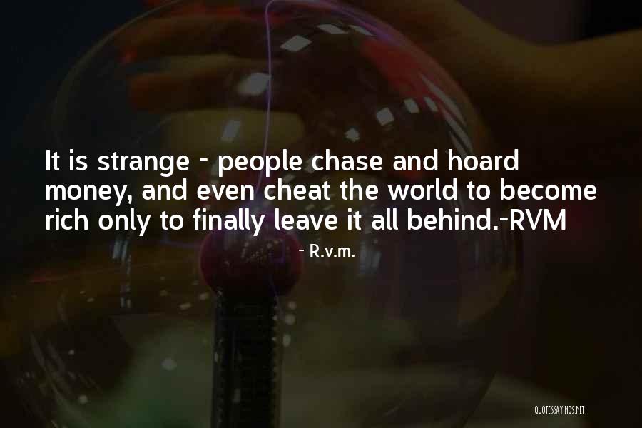 Strange People Quotes By R.v.m. Strange People Quotes By R.v.m.