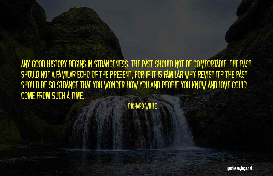 Strange People Quotes By Richard White Strange People Quotes By Richard White