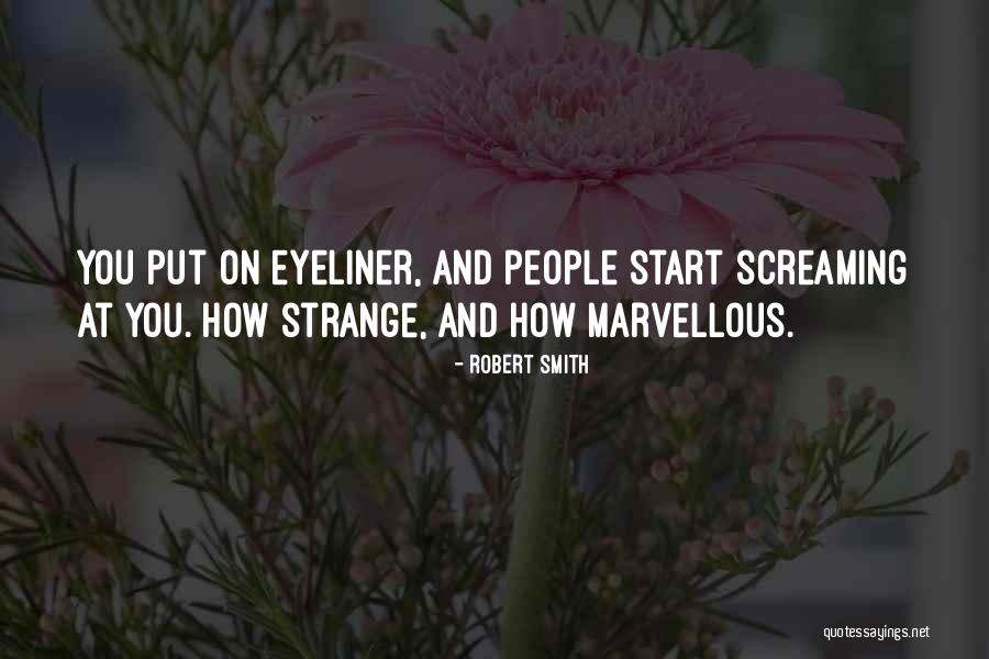 Strange People Quotes By Robert Smith Strange People Quotes By Robert Smith