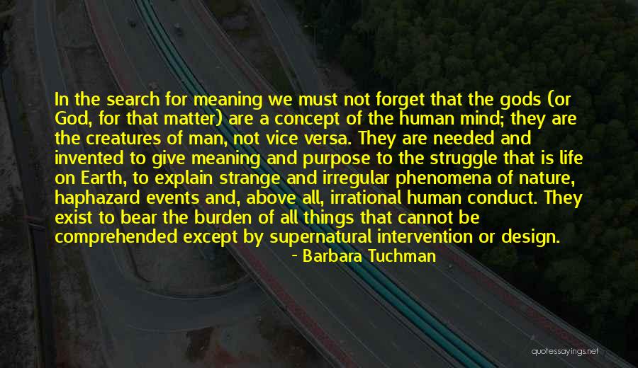 Strange Phenomena Quotes By Barbara Tuchman Strange Phenomena Quotes By Barbara Tuchman
