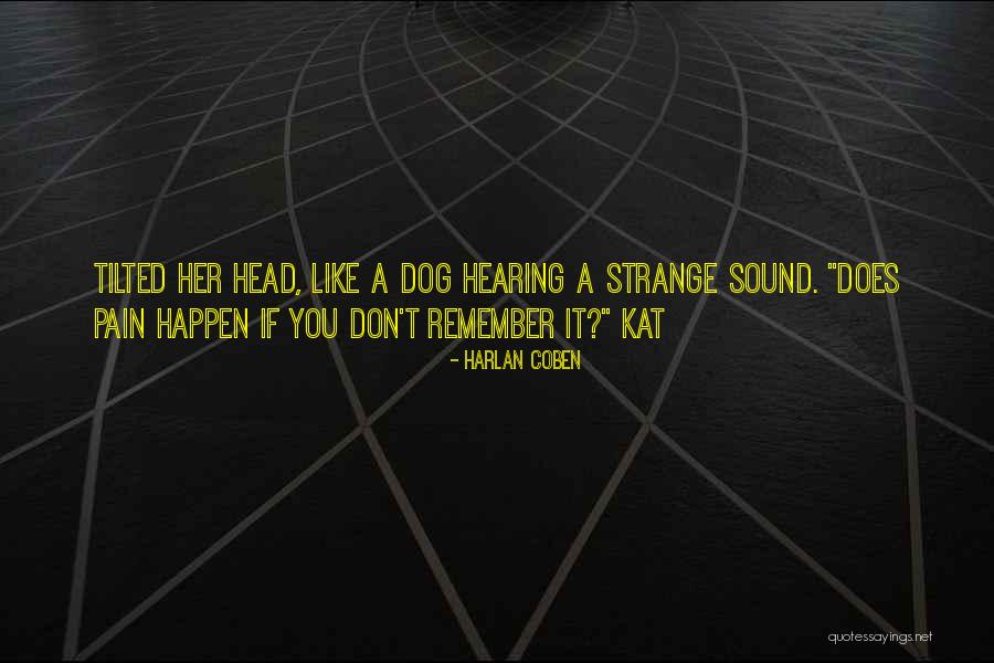 Strange Quotes By Harlan Coben Strange Quotes By Harlan Coben