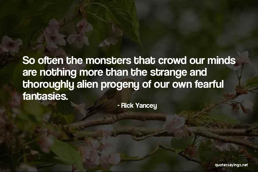 Strange Quotes By Rick Yancey Strange Quotes By Rick Yancey