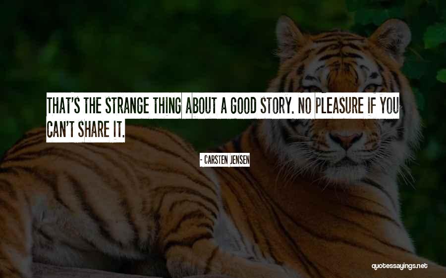 Strange Relationships Quotes By Carsten Jensen