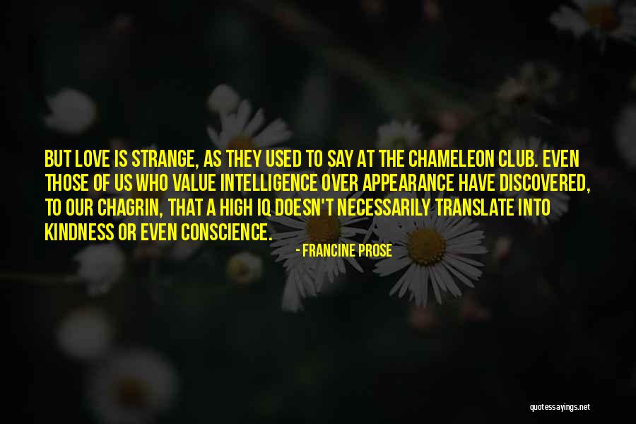 Strange Relationships Quotes By Francine Prose