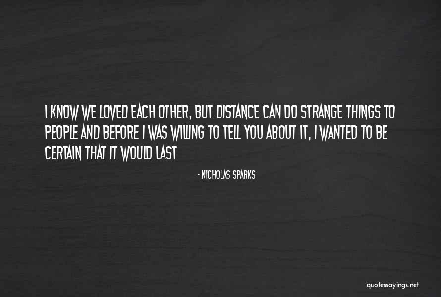 Strange Relationships Quotes By Nicholas Sparks