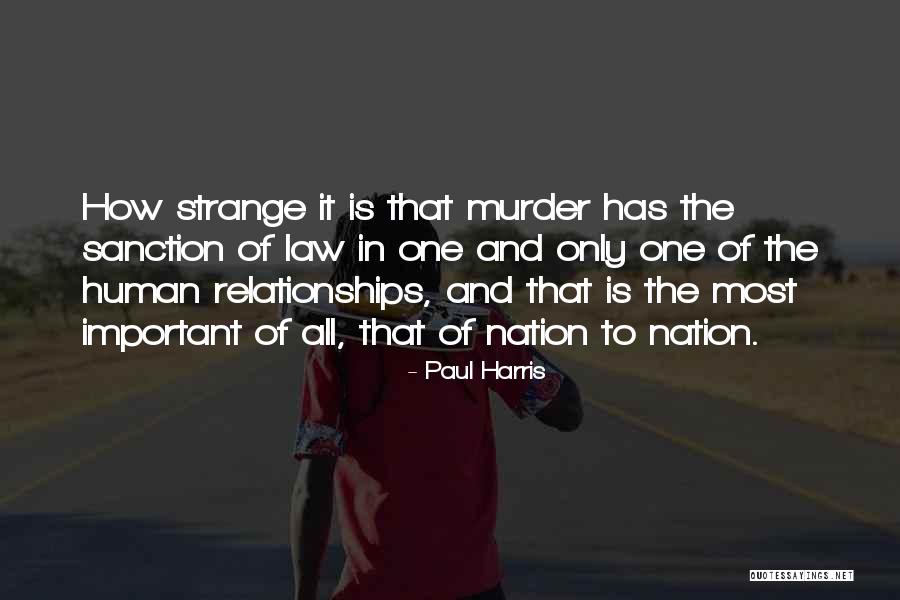 Strange Relationships Quotes By Paul Harris