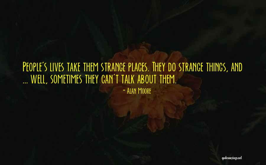 Strange Stories Quotes By Alan Moore Strange Stories Quotes By Alan Moore
