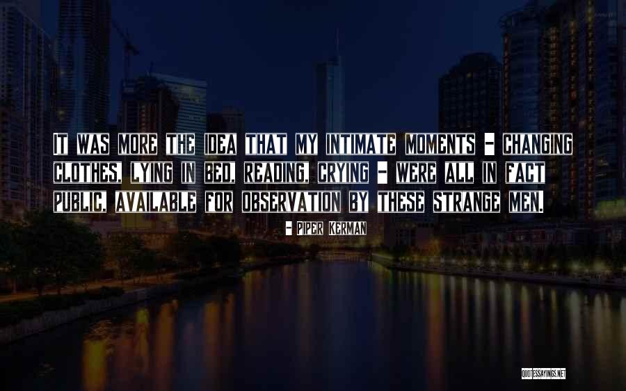 Strange The Quotes By Piper Kerman Strange The Quotes By Piper Kerman