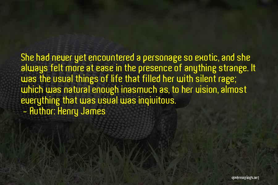 Strange Things In Life Quotes By Henry James